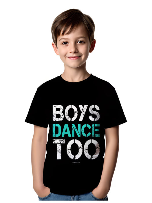 "Boys Dance Too" Graphic T-Shirt
