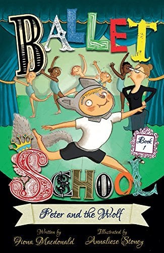 Peter and The Wolf (Ballet School Bk 1)